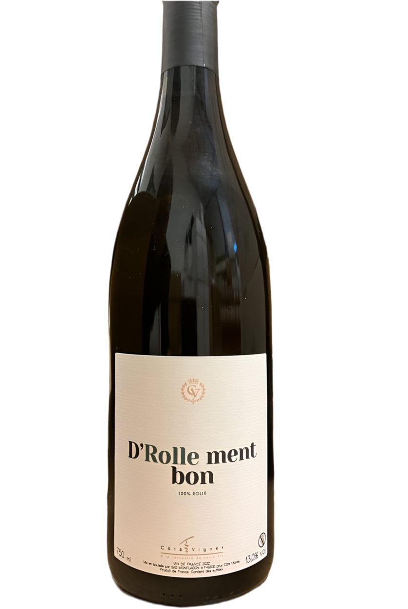D'ROLLE MENT BON 2022 100% Rolle Maison Côté Vignes